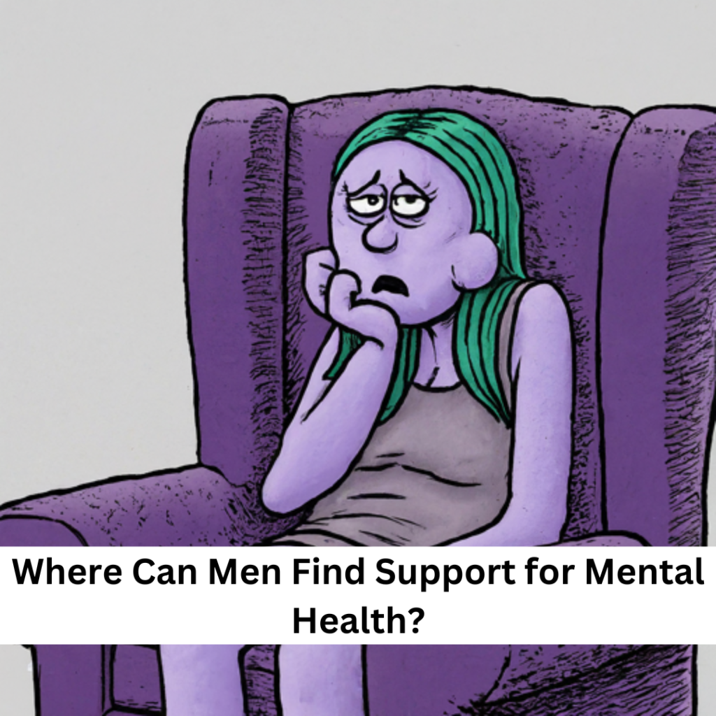 Mental Health Support for Men: You Don’t Have to Go Through It Alone